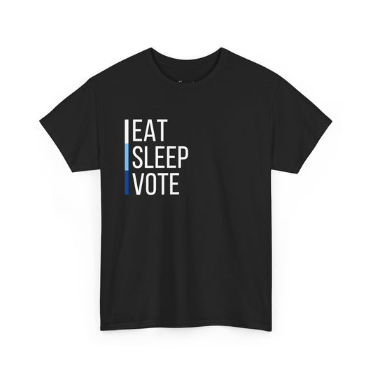 Eat Sleep Vote - Adult Unisex Garment-Dyed T-shirt