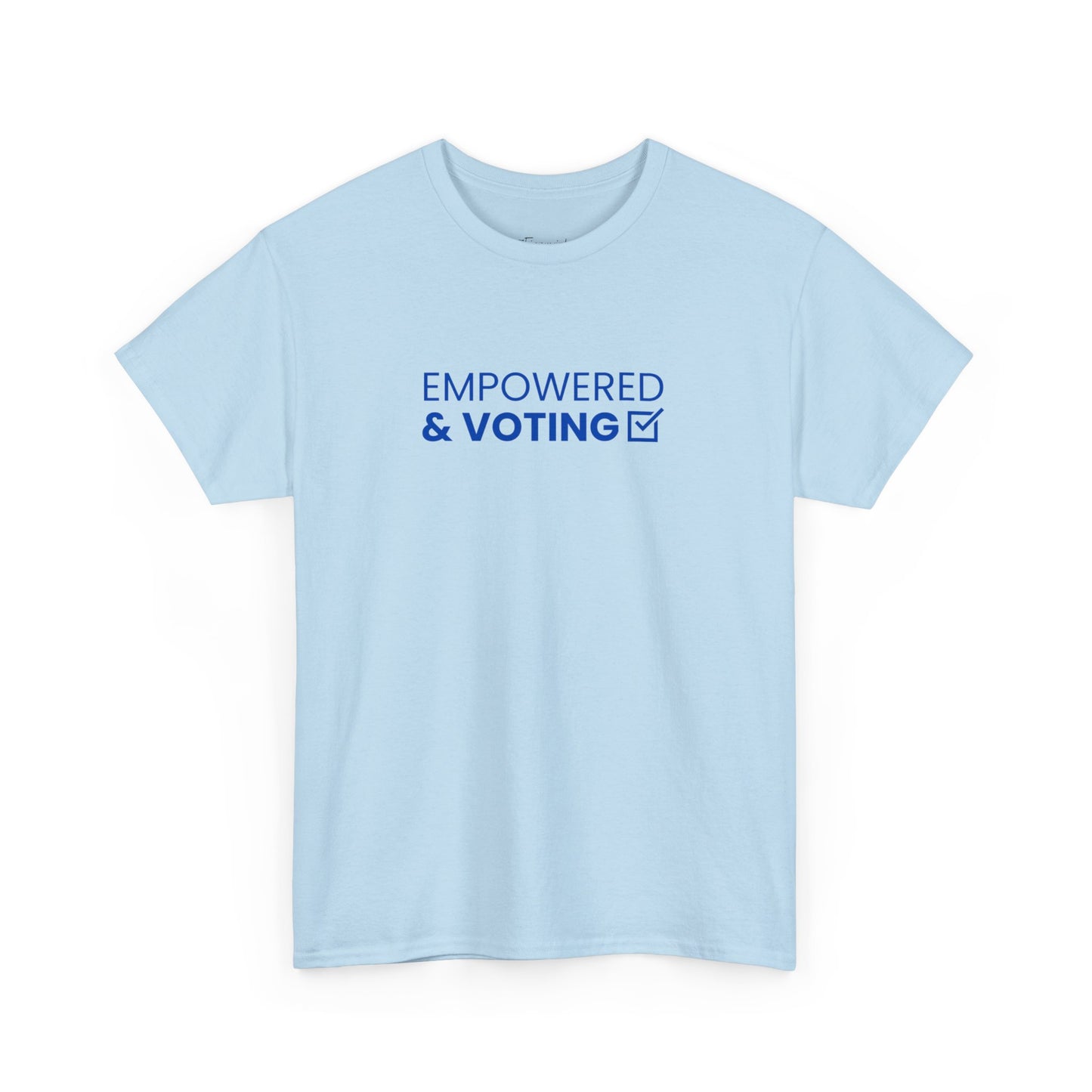 Empowered & Voting - Adult Unisex Garment-Dyed T-shirt