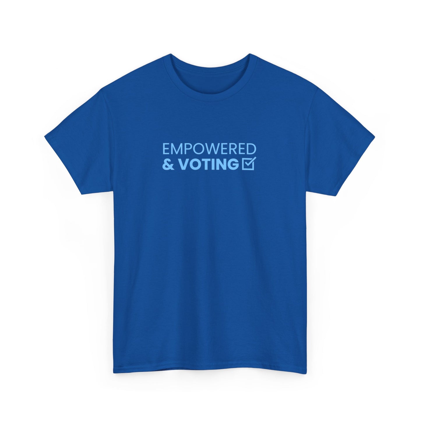 Empowered & Voting - Adult Unisex Garment-Dyed T-shirt